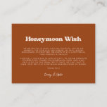 Stylish retro Burnt Orange Wedding Honeymoon wish Enclosure Card<br><div class="desc">A retro chic theme: adopt this vintage and stylish typographic design for your Wedding stationery,  with a burnt orange colour theme. Easy to mix and match with our similar stationery available in peach pink,  terracotta & brown sugar. Fully customisable text colours and backgrounds.</div>