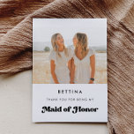 Stylish retro Maid of honour thank you Photo card<br><div class="desc">A simple and elegant photo card keepsake to thank your bridesmaid. A retro chic theme: adopt this slightly vintage and stylish typographic design for your wedding stationery,  with a classic black and white theme. Customisable text colours and backgrounds.</div>