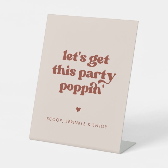 Stylish retro Pink Let's get this party poppin' Pedestal Sign (Front)