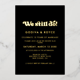 Stylish retro We still do Vow renewal black & gold