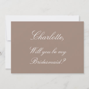 Stylish Taupe Bridesmaid Proposal Card