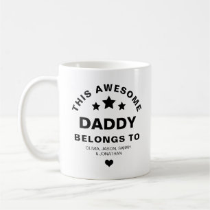 Stylish This Awesome Daddy Belongs to Father's Day Coffee Mug