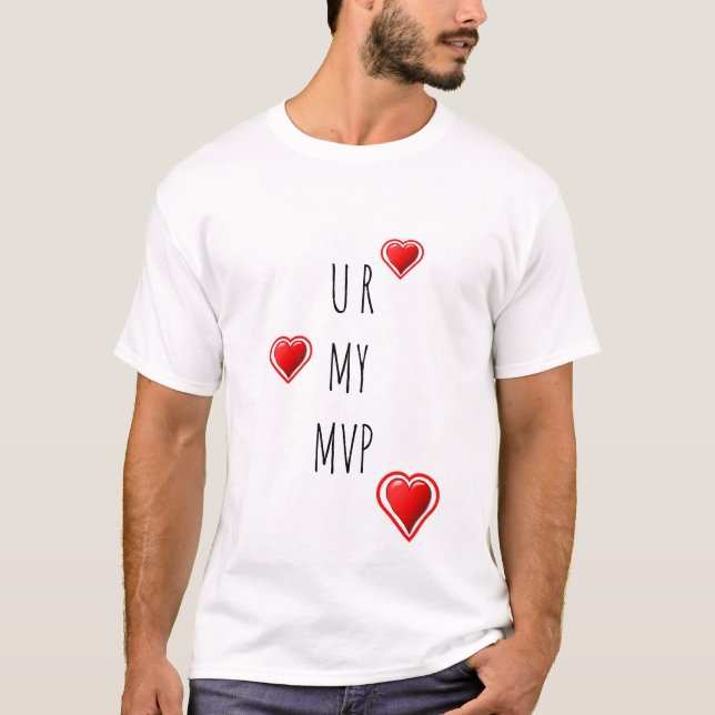 Stylish U R MY MVP Valentine T-Shirt (Front)