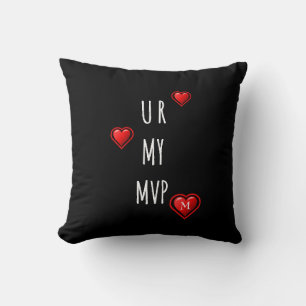 Stylish Valentine U R MY MVP Monogram  Cushion