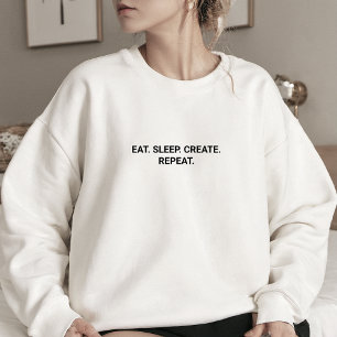 Stylish White Eat Sleep Create Repeat Slogan Sweatshirt