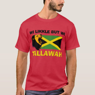 Stylish WI LIKKLE BUT WI TALLAWAH Jamaica T-Shirt
