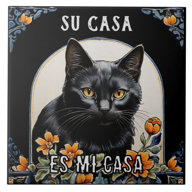 Su Casa es Mi Casa - Funny Spanish Cat Humour Tile (Front)