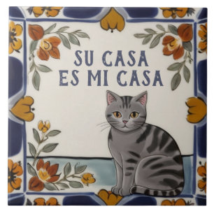 Su Casa es Mi Casa - Funny Spanish Cat Humour Tile