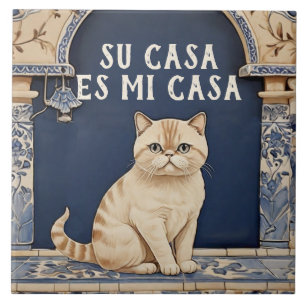 Su Casa es Mi Casa - Funny Spanish Cat Humour Tile