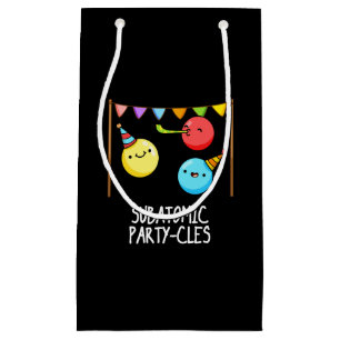 Sub Atomic Party-cles Funny Science Pun Dark BG Small Gift Bag