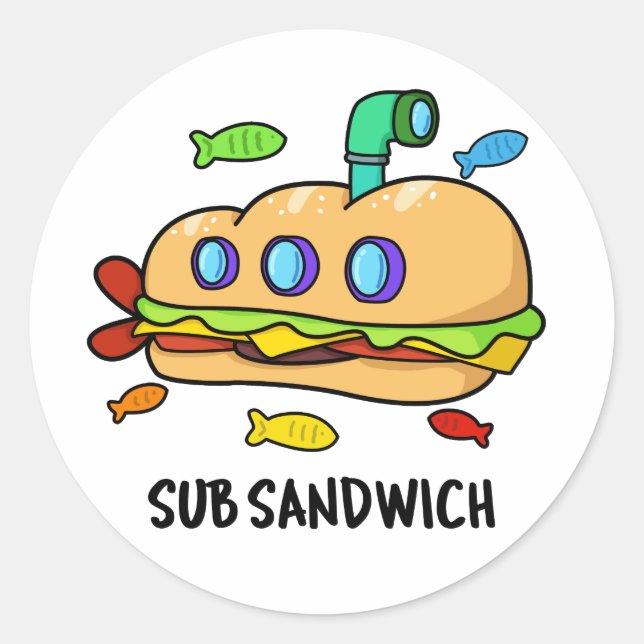 Sub Sandwich Funny Food Pun  Classic Round Sticker (Front)