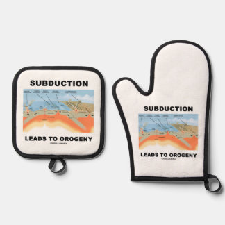 Subduction Leads To Orogeny Plate Tectonics Humour Oven Mitt & Pot Holder Set