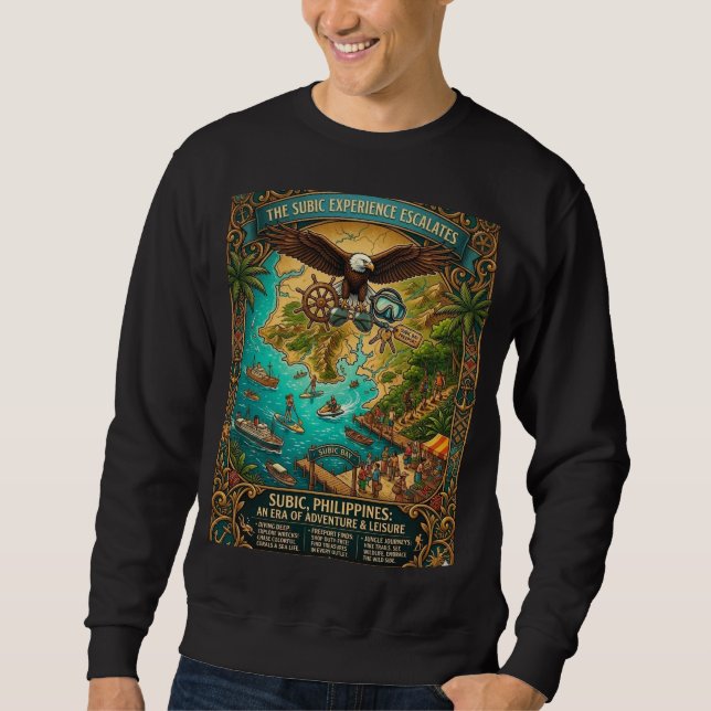 SUBIC, PHILIPPINES: AN ERA OF ADVENTURE & LEISURE SWEATSHIRT (Front)