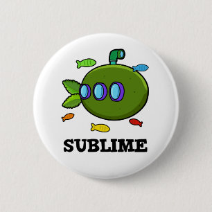 Sublime Funny Submarine Fruit Lime Pun  6 Cm Round Badge