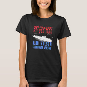 Submarine Veteran Patriotic Submariner Veteran   T-Shirt