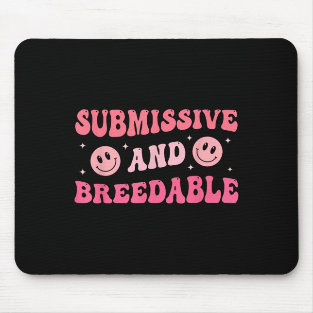 Submissive And Breedable Groovy - Uni-adults, Blac Mouse Mat (Front)