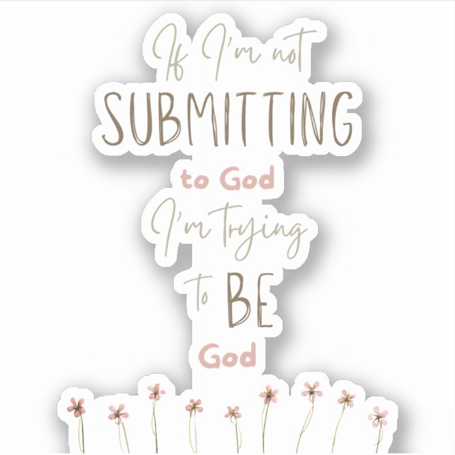 Submit to God Christian sticker | Laptop sticker (Front)