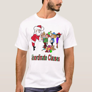 Subordinate Clauses T-Shirt