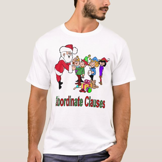 Subordinate Clauses T-Shirt (Front)