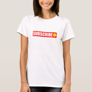 Subscribe T-Shirt
