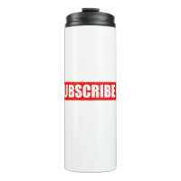 Subscribe Thermal Tumbler