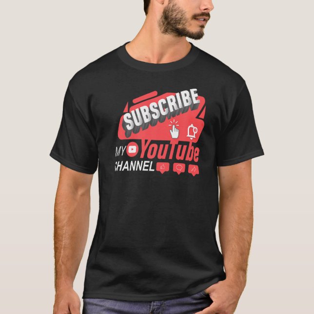 Subscribe To My Channel Video Streaming Content Cr T-Shirt (Front)