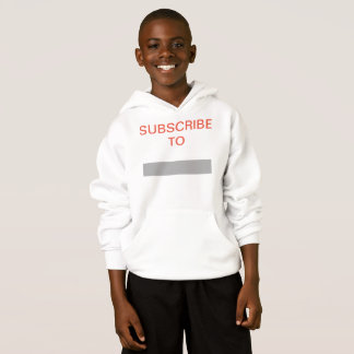 SUBSCRIBE TO (YOUR CHANNEL NAME) HOODIE