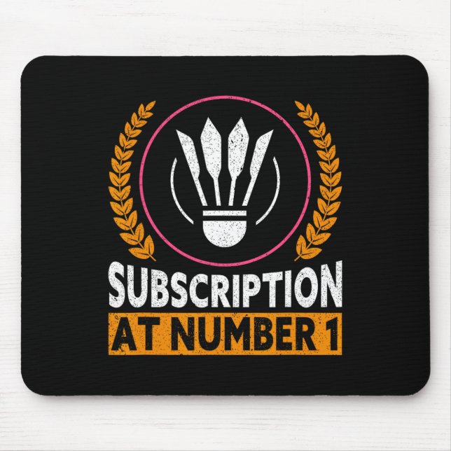 Subscription At Number 1 Funny Badminton 1  Mouse Mat (Front)