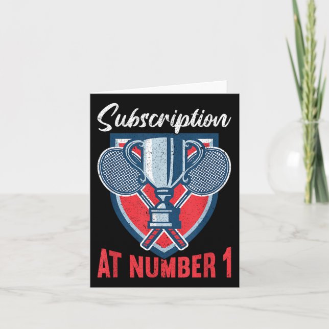 Subscription At Number 1 Funny Badminton  Card (Front)