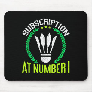Subscription At Number 1 Funny Badminton  Mouse Mat
