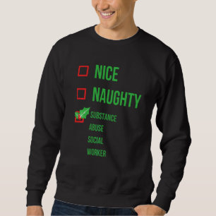 Substance Abuse Social Worker Funny Pajama Christm Sweatshirt