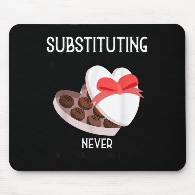 Substitute School Teacher Valentine S Day Gift For Mouse Mat (Front)
