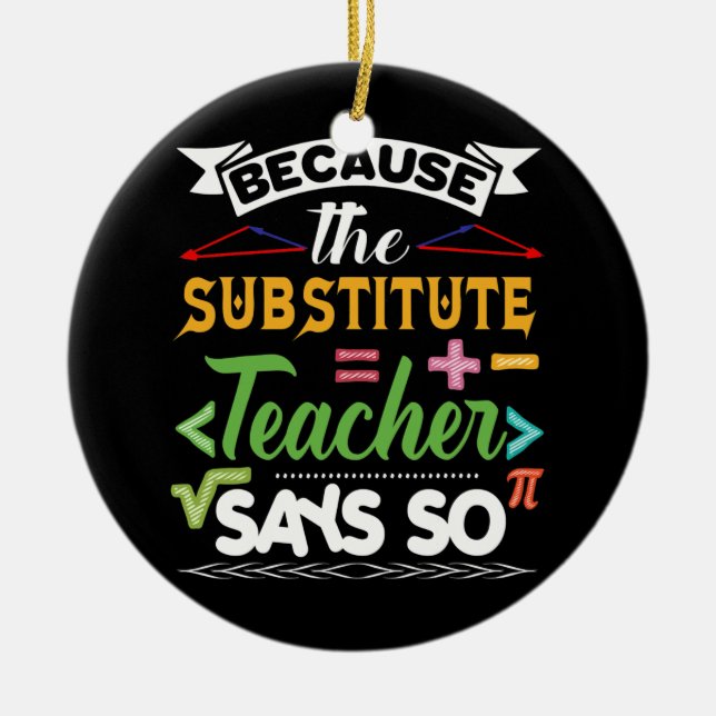 Substitute Teacher Funny Back To School tee Men Ceramic Tree Decoration (Front)
