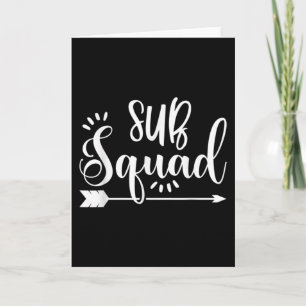 Substitute Teacher Sub Squad Appreciation Card