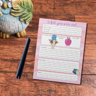 Substitute Teacher While You Were Out Pink Form Notepad