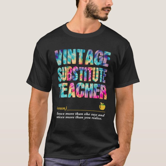 Subtitute Teacher Appreciation Week Back to School T-Shirt (Front)