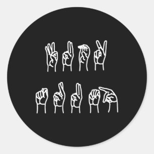 Subtle Anti-trump Asl Sign Language  Classic Round Sticker