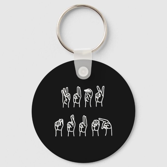 Subtle Anti-trump Asl Sign Language  Key Ring (Front)