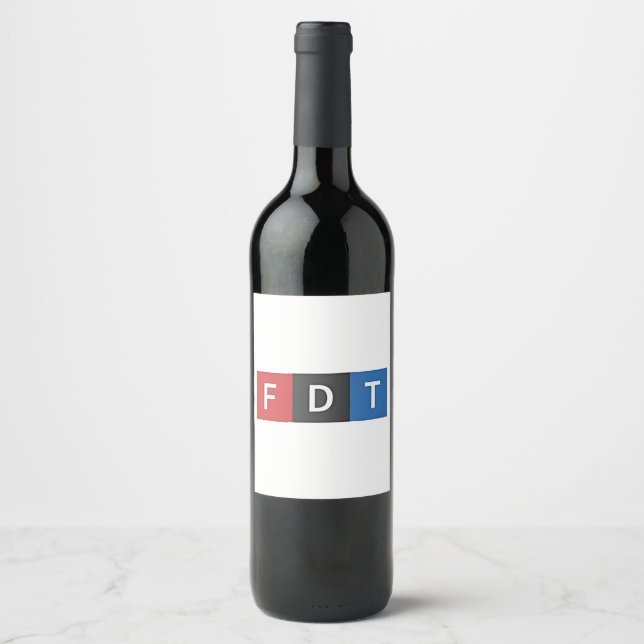 Subtle Anti-Trump FDT Anti-Maga Democrats Wine Label (Front)