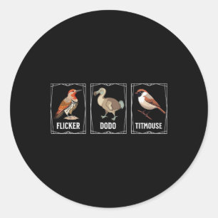 Subtle Bird Anti Trump Shirt Bird Flicker Dodo Tit Classic Round Sticker