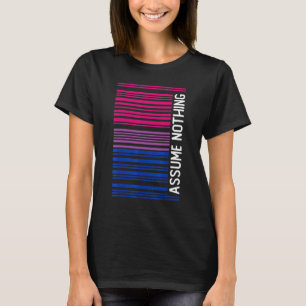 Subtle Bisexual     Assume Nothing Bi Pride   T-Shirt