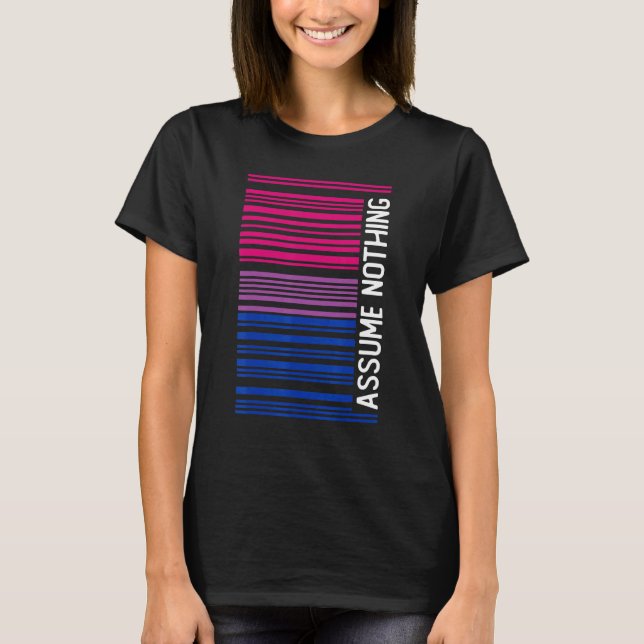 Subtle Bisexual     Assume Nothing Bi Pride   T-Shirt (Front)