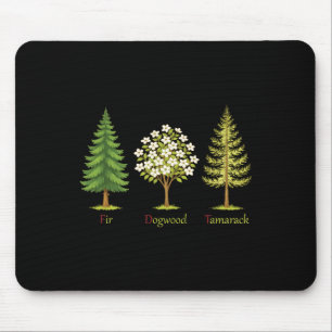 Subtle Fir Dogwood Tamarack Trees Anti Trump Natur Mouse Mat