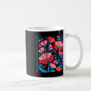 Subtle Freedom Democracy Truth Boho Floral 4th Jul Coffee Mug