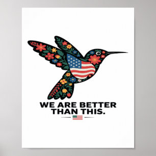 Subtle Political Hummingbird Floral Anti Trump Poster