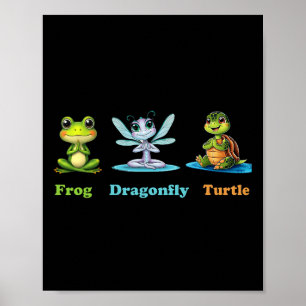 Subtle Political Humor Frog Dragonfly Turtle Yoga  Poster