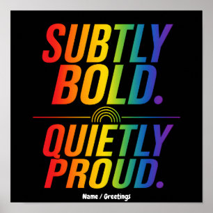 Subtly Bold Quietly Proud Rainbow Typography Minim Poster