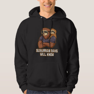 Suburban Dads Will Know Lifestyle Hobby Habits Pas Hoodie