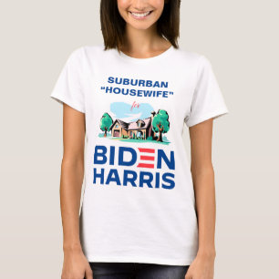 Suburban Housewife for Biden-Harris T-Shirt