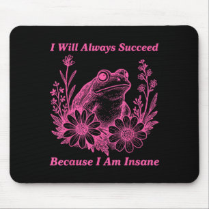 Succeed Because I Am Insane, Insre, Camng Trip  Mouse Mat